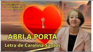 1316 ABRI A PORTA de Carolina Santos - 4k – compositor António Teixeira / Cabeceiras / Coletânea