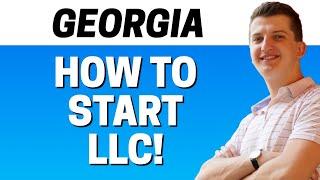 How To Form LLC In Georgia In 5 Minutes