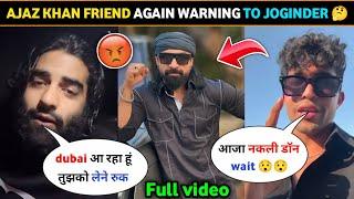 Angry  Ajaz Khan Friend Reply to thara bhai joginder।।ajaz Khan vs rajveer sisodiya।।Ajaz Khan