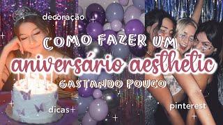 FESTA de ANIVERSÁRIO AESTHETIC GASTANDO POUCO | COMO FAZER UMA FESTA AESTHETIC *DIY, pinterest*