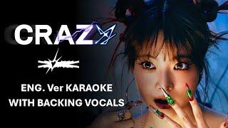 LE SSERAFIM (르세라핌) -  ‘CRAZY’ English ver karaoke with backing vocals