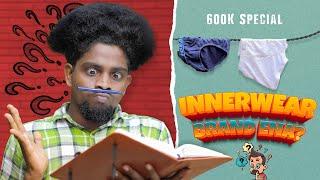 Innerwear brand ena?  | 600K Special Q&A 