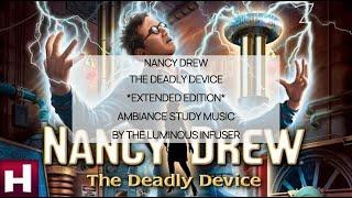 Nancy Drew the Deadly Device *Extended Edition* Ambiance Study & Work Music