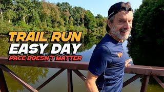 Trail Run Easy | Fun Run Daily Vlog