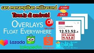 CARA MENAMPILAKAN MILLISECOND TIME.IS DI ANDROID