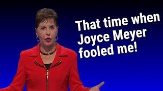 That time Joyce Meyer fooled me