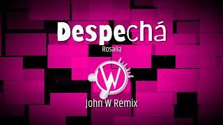 Rosalia -  Despecha (John W Remix) #tribalhouse #guaracha  #SarraSarra #edm