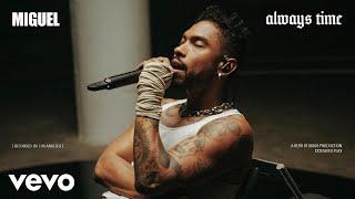 Miguel - Always Time | Vevo Extended Play