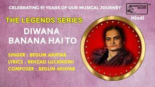 Diwana Banana Hai To | Legend Series | Begum Akhtar | Inreco Entertainment