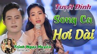 Tuyệt Đỉnh Song Ca Hơi Dài Hay Nhất Của Em Gái Xinh Đẹp Trịnh Ngọc Huyền 