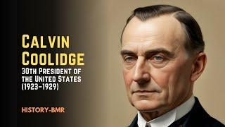 Calvin Coolidge – 30th President of the United States (1923–1929)