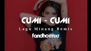 CUMI - CUMI_Lagu Minang remix (fandho rmxr) 