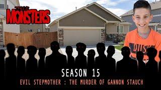 Evil Stepmother : The Murder of Gannon Stauch