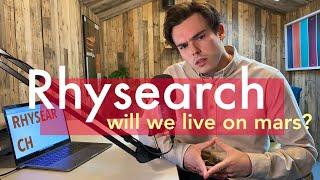 Will We Live On Mars? (Rhysearch S1E2)