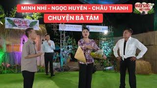 Chuyện Bà Tám| Ngôi Sao Miệt Vườn| Châu Thanh, Minh Nhí, Ngọc Huyền hát ngọt ngào diễn hài hước