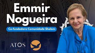 EMMIR NOGUEIRA - Co-fundadora da Comunidade Shalom I Atos Podcast #177