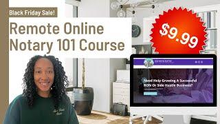 Black Friday Deal: Remote Online Notary 101 Course – Only $9.99!