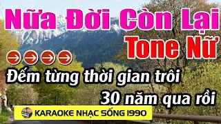 Nữa Đời Còn Lại - Karaoke Tone Nữ - Karaoke Nhạc Sống 1990 - Beat Mới