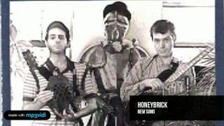 New Song - Honeybrick