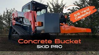 Skid Steer Concrete Bucket – Quick Start Guide & Pro Tips for Faster, Smoother Pours!