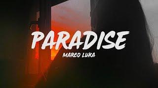 Marco Luka - Paradise (Lyrics)