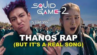 Thanos Rap But It's A Real Song - Korean & English Dub - Squid Game 2 - "I Like You"