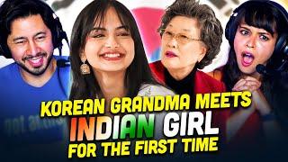 Korean Grandma Meets Indian Girl For The First Time REACTION! | GIGGLE