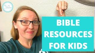 How To Teach Your Kids About God || 10 Top Bible Resources For Kids