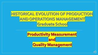 HISTORICAL EVOLUTION OF PRODUCTION AND OPERATIONS MANAGEMENT