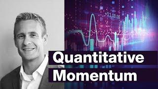 Quantitative Momentum: A Systematic Process to Identify High Momentum Stocks