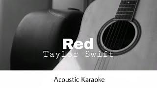 Taylor Swift - Red (Acoustic Karaoke)