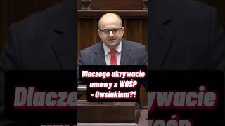 Dlaczego ukrywacie umowy z WOŚP - Owsiakiem?! #sejm #powódź