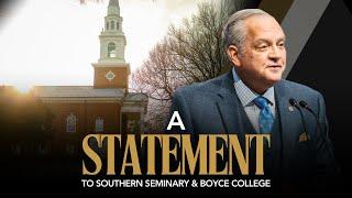 A Statement to Southern Seminary and Boyce College