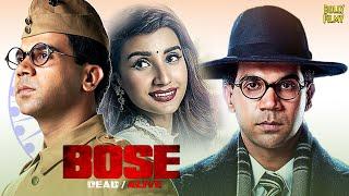 Bose Movie | Hindi Full Movie | Rajkummar Rao, Patralekha, Naveen Kasturia | Hindi Movies 2024