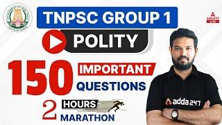 TNPSC Group 1 Polity | 150 Important Questions | 2 Hours Marathon | Adda247 Tamil