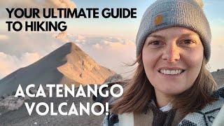 FULL GUIDE to HIKING VOLCANO ACATENANGO | SOLO FEMALE TRAVEL GUATEMALA