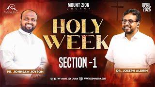 Mount Zion Church | Holy Week | Pr. Johnsam Joyson | Dr. Joseph Aldrin | 15-04-2025 (LIVE)