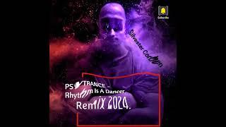 PSYTRANCE  - Rhythm Is A Dancer Remix 2024.