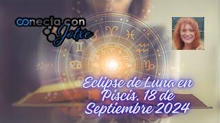 Eclipse Parcial de Luna en Piscis. 18 Septiembre 2024