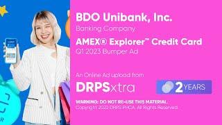 BDO American Express® Explorer™ Credit Card Bumper Ad Q1 2023 (Philippines)