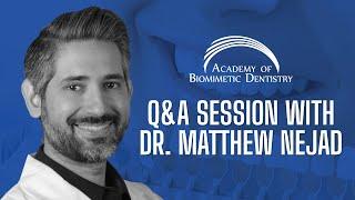 012F - Q&A Session with Dr. Matthew Nejad - Educational Webinar