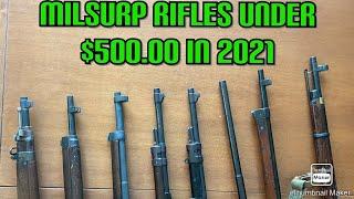 Milsurp Rifles l bought for $500.00 in 2021