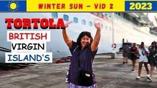 WINTER SUN  -  P&O ARVIA - PRE CHRISTMAS CARIBBEAN CRUISE - TORTOLA – BRITISH VIRGIN ISLAND’S  …