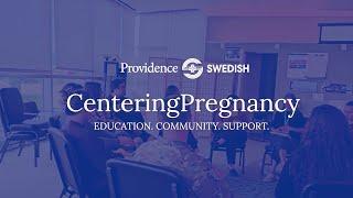 CenteringPregnancy at Providence Swedish North, Everett
