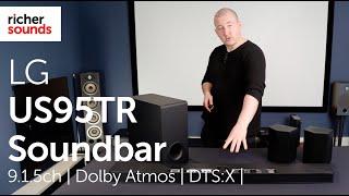 LG US95TR 9.1.5 ch Soundbar with Dolby Atmos / DTS:X Subwoofer & Surround Speakers | Richer Sounds