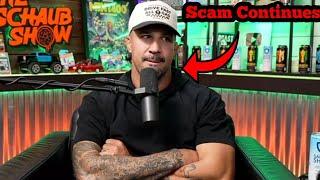 Brendan Schaub Continues His Scam!!!