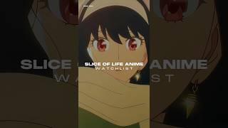 Slice of Life Anime Watchlist ️ - #shorts #anime