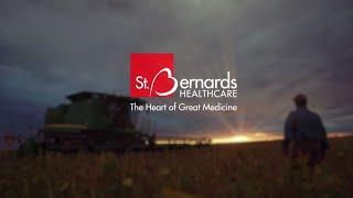 St. Bernards Healthcare - This is the Heart of Who We Are