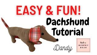 Dandy the Dachshund - Detailed tutorial for a stuffed wiener dog