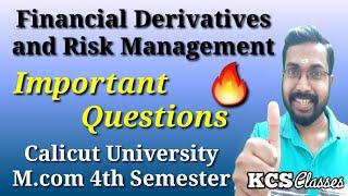 Financial Derivatives and Risk Management|Important Questions|M.com 4th Semester Calicut University